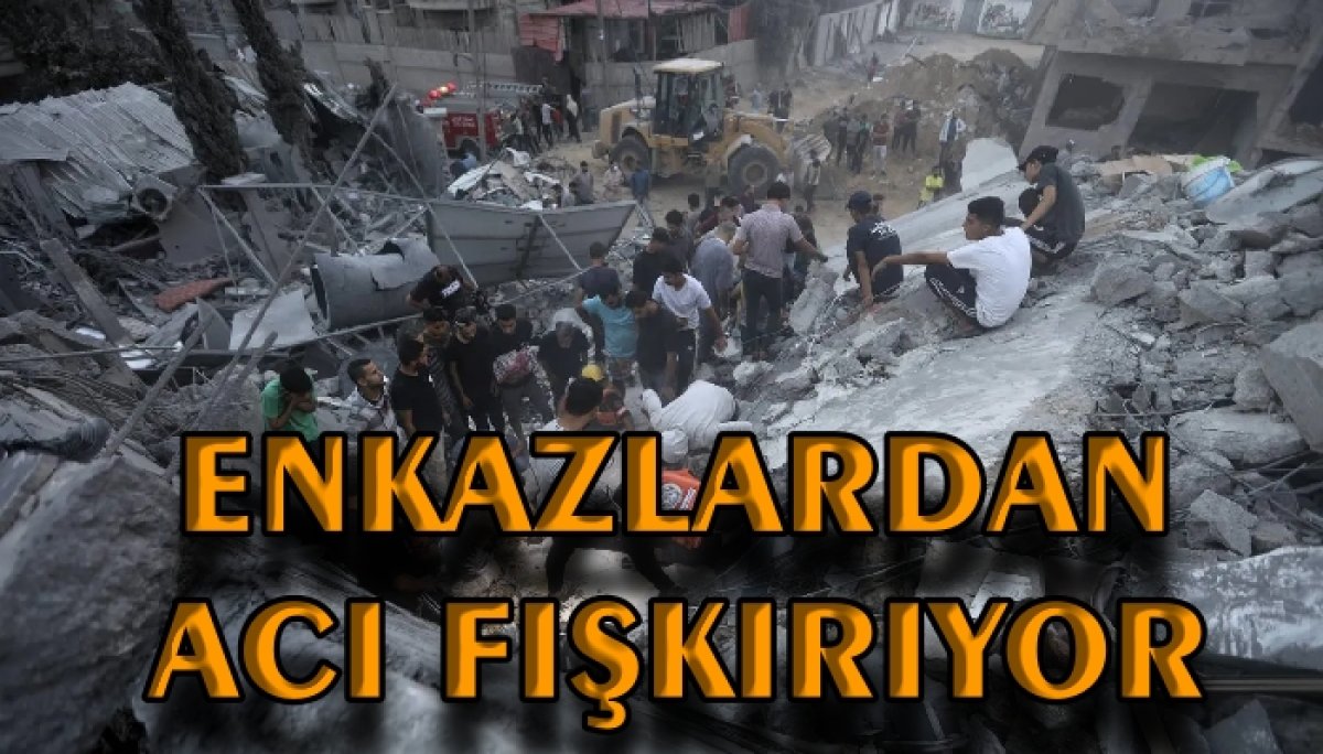 “Gazze’de 10 Bin Cenaze Hâlâ Enkaz Altında!