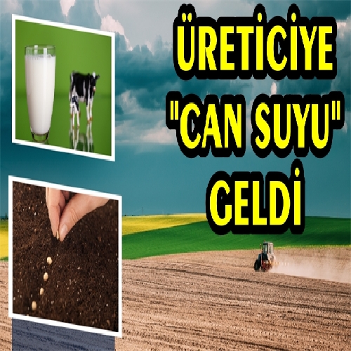 ÜRETİCİYE CAN SUYU !
