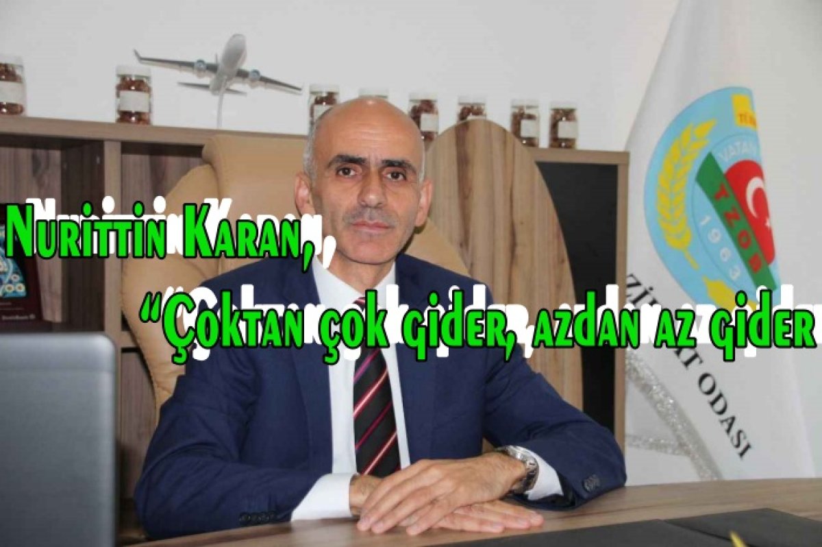 NURİTTİN KARAN : FINDIKTA OLAĞAN DIŞI ŞEYLER YAŞIYORUZ 