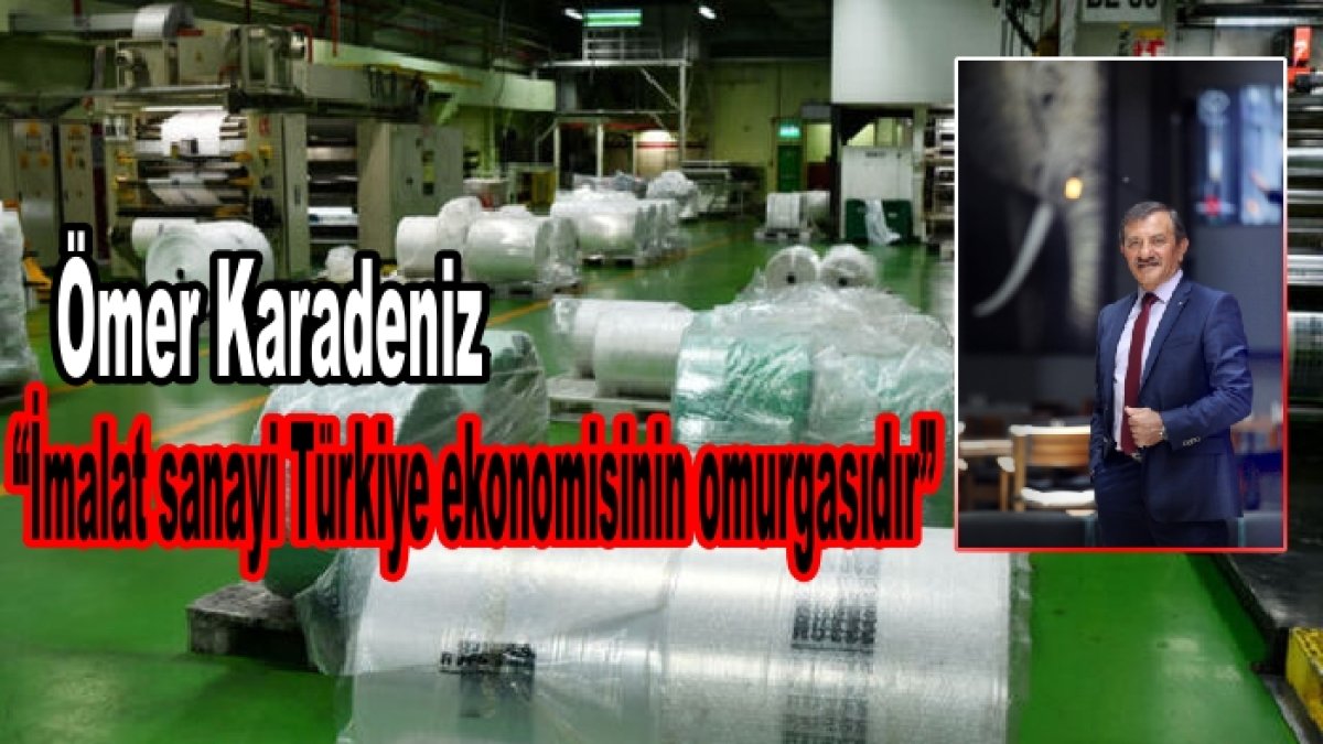 “ENFLASYON VE MALİYET BASKISI   SANAYİ ÜRETİMİNİ SINIRLIYOR”