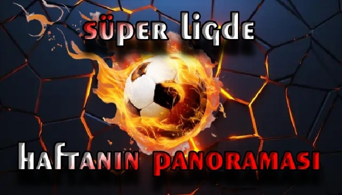 Süper Lig'de Heyecan Dorukta